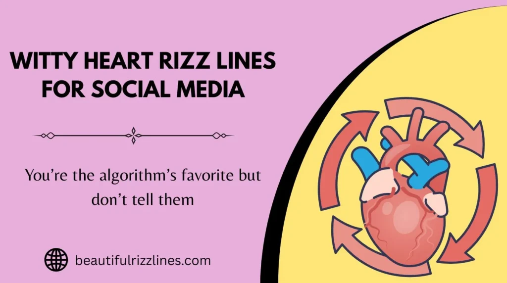 Witty Heart Rizz Lines for Social Media