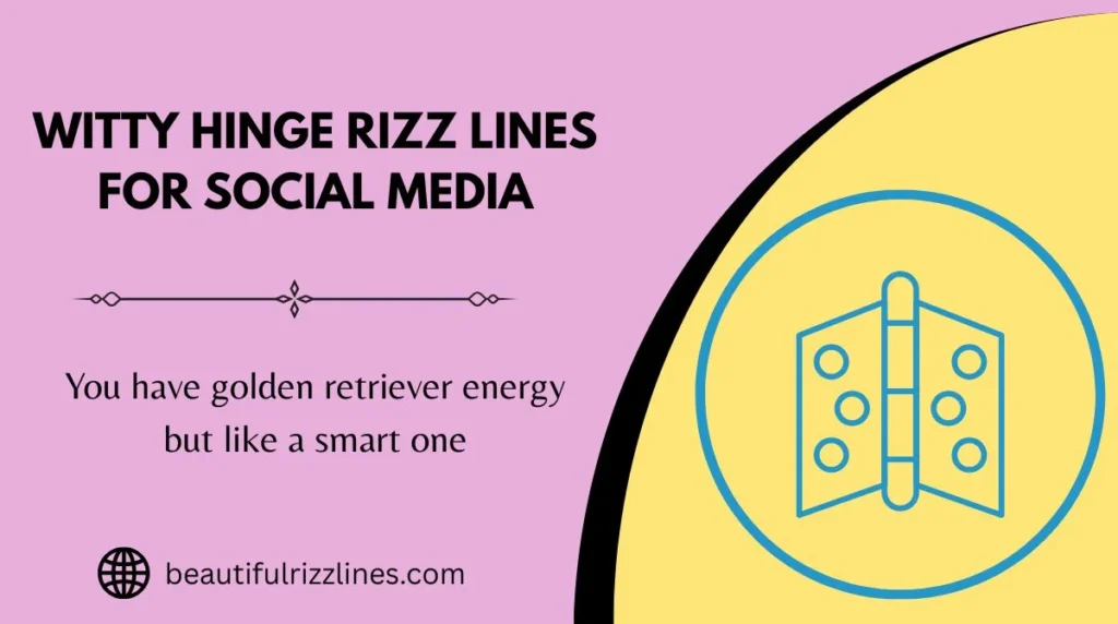 Witty Hinge Rizz Lines for Social Media