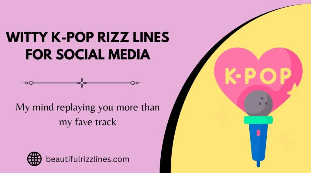 Witty K-Pop Rizz Lines for Social Media