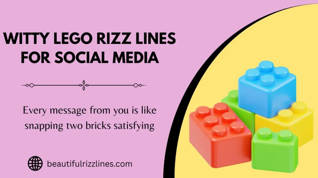 Witty Lego Rizz Lines for Social Media