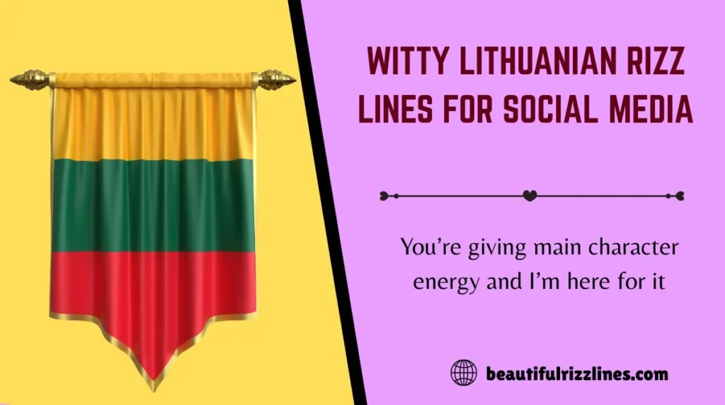 Witty Lithuanian Rizz Lines for Social Media