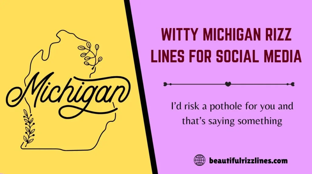 Witty Michigan Rizz Lines for Social Media