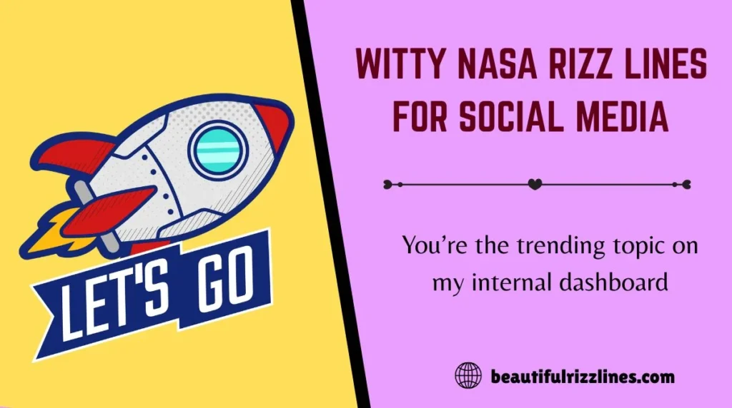 Witty NASA Rizz Lines for Social Media