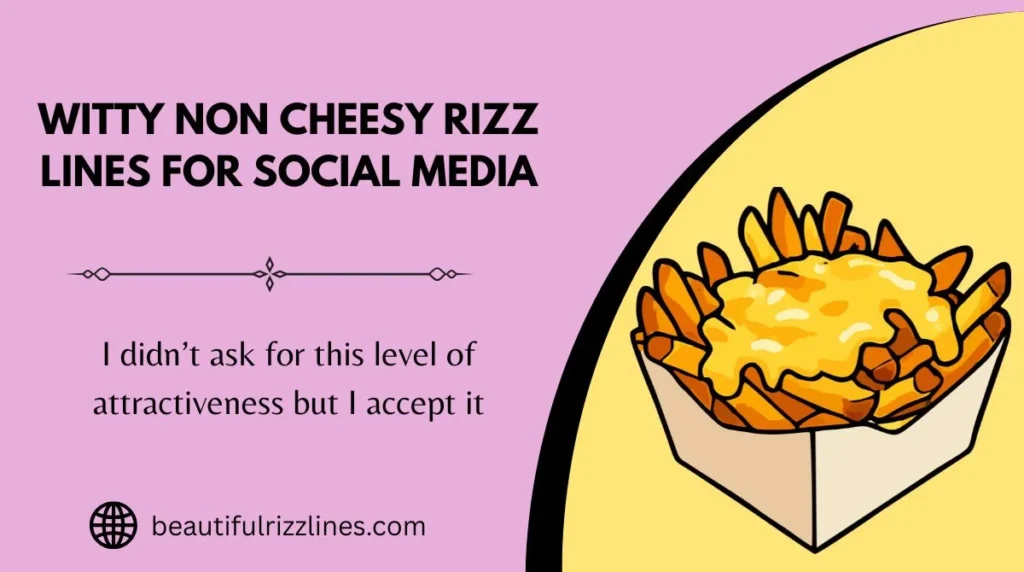 Witty Non Cheesy Rizz Lines for Social Media