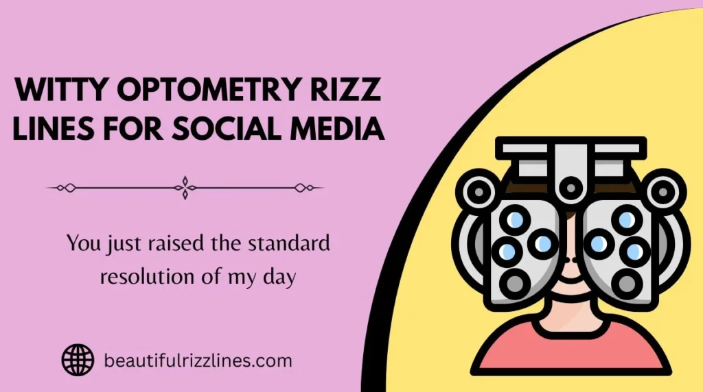 Witty Optometry Rizz Lines for Social Media