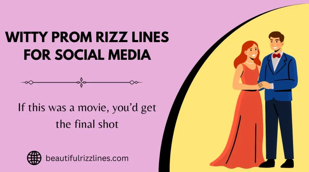 Witty Prom Rizz Lines for Social Media