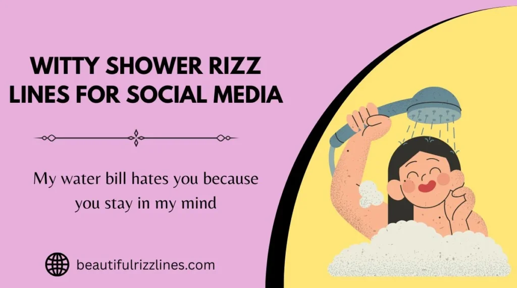 Witty Shower Rizz Lines for Social Media