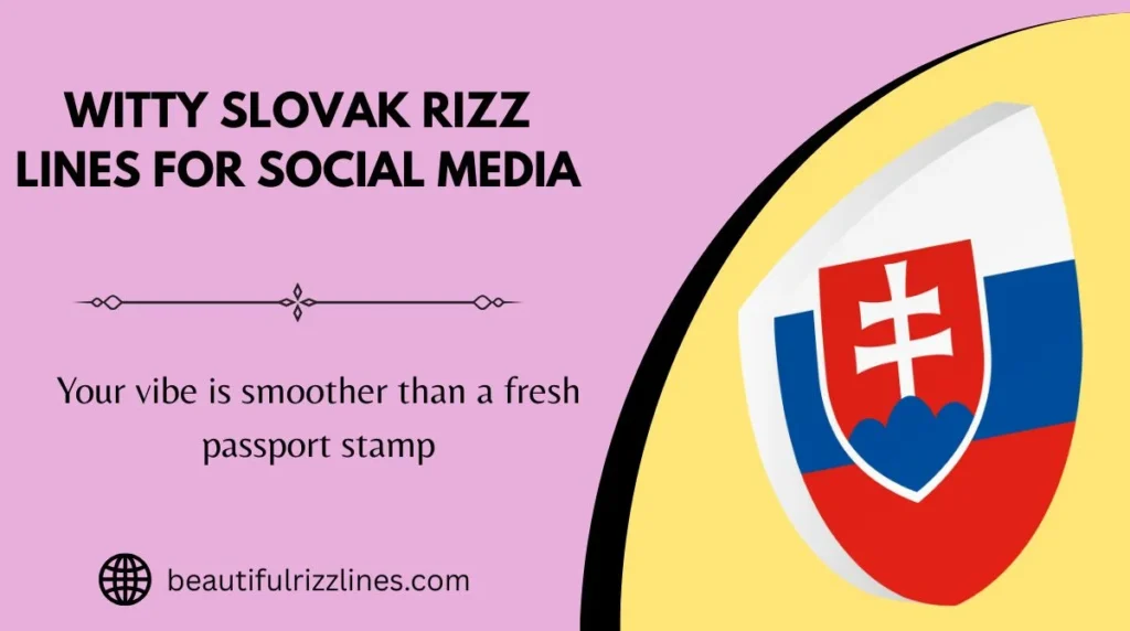 Witty Slovak Rizz Lines for Social Media