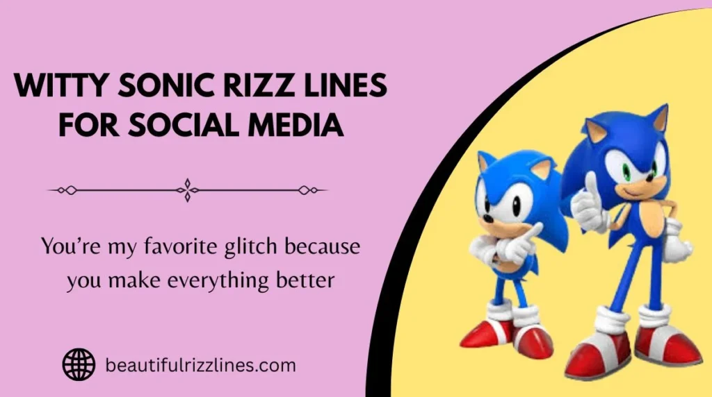 Witty Sonic Rizz Lines for Social Media