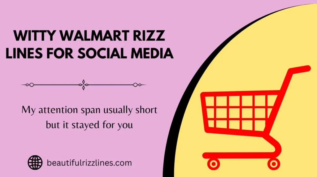 Witty Walmart Rizz Lines for Social Media