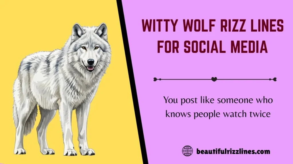 Witty Wolf Rizz Lines for Social Media