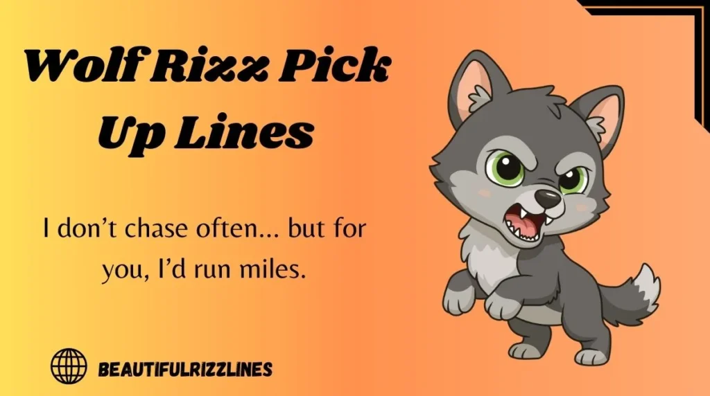 Wolf Rizz Pick Up Lines