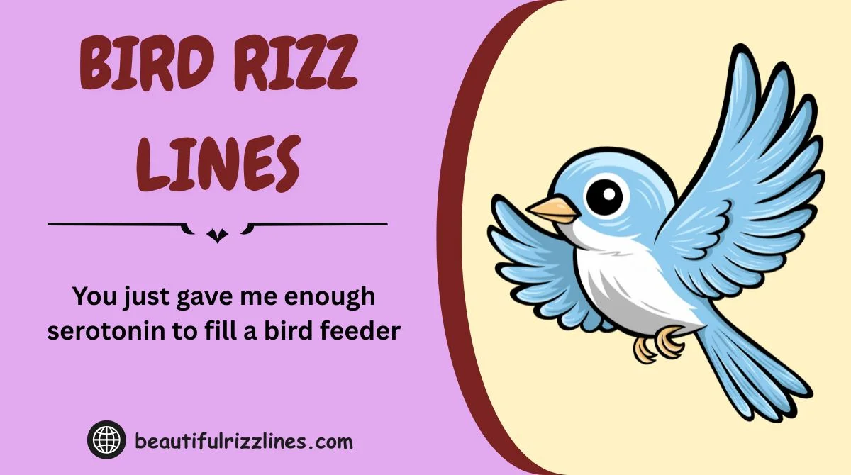 150+ Bird Rizz Lines That’ll Make Them Chirp Back In 2k26 🐦