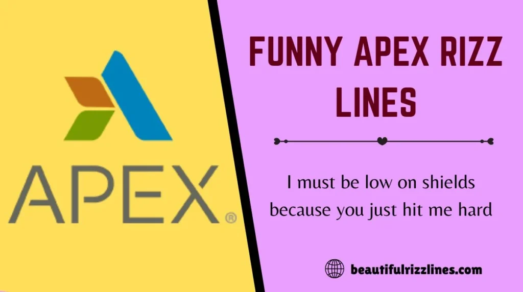 Funny Apex Rizz Lines