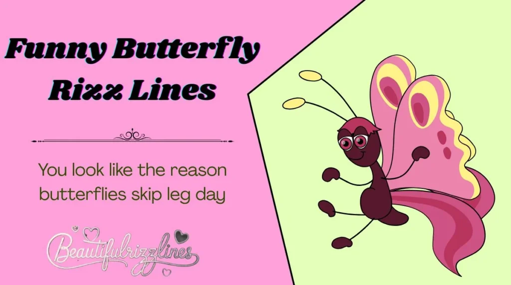 Funny Butterfly Rizz Lines