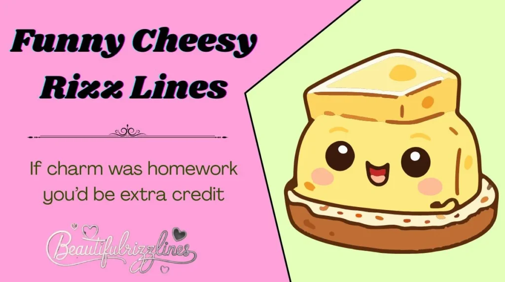 Funny Cheesy Rizz Lines
