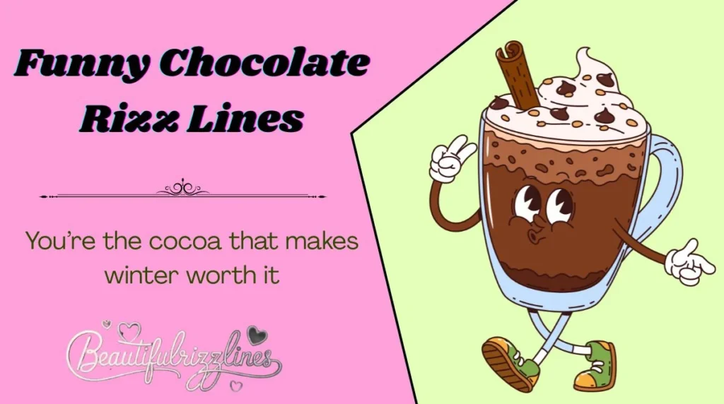 Funny Chocolate Rizz Lines