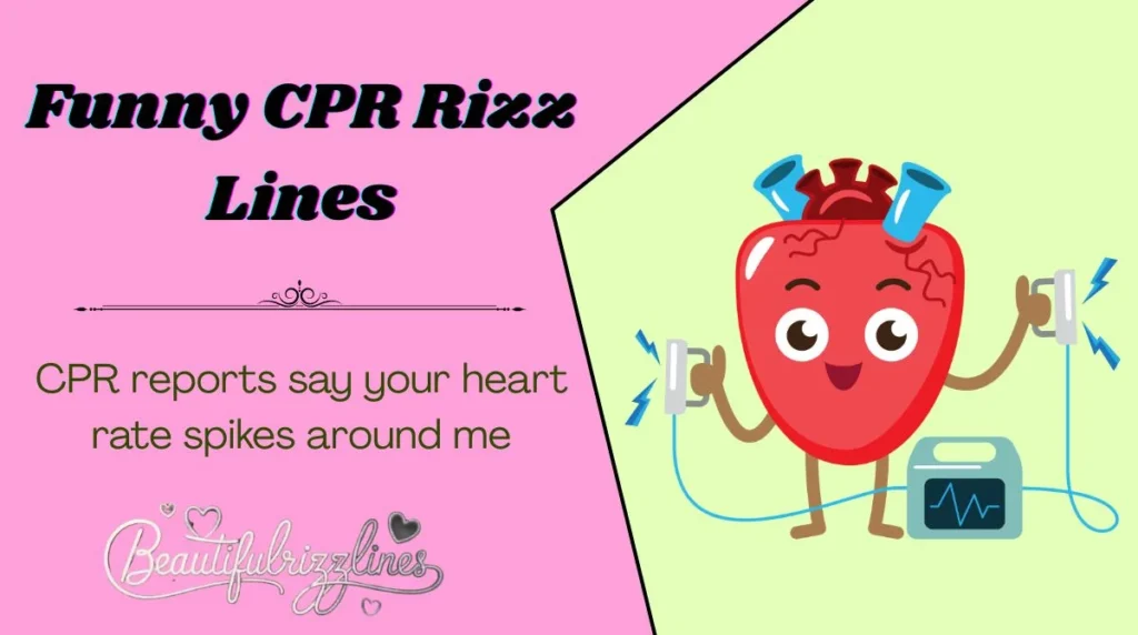 Funny CPR Rizz Lines