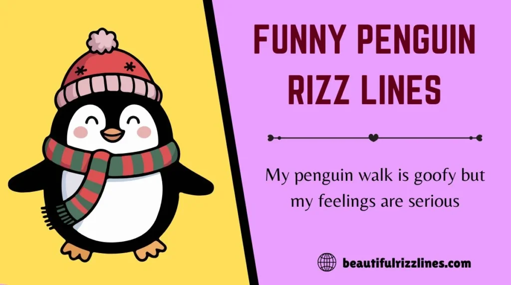 Funny Penguin Rizz Lines