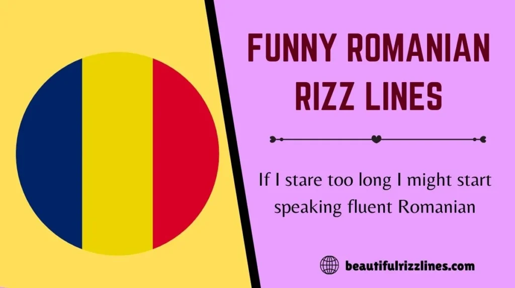 Funny Romanian Rizz Lines