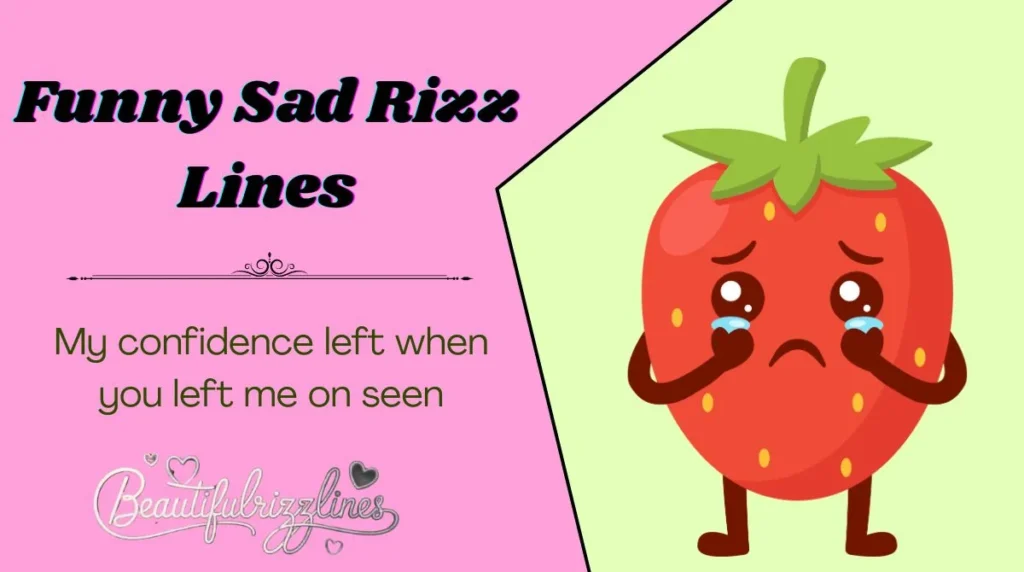 Funny Sad Rizz Lines