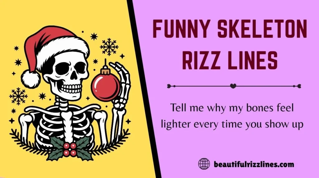 Funny Skeleton Rizz Lines
