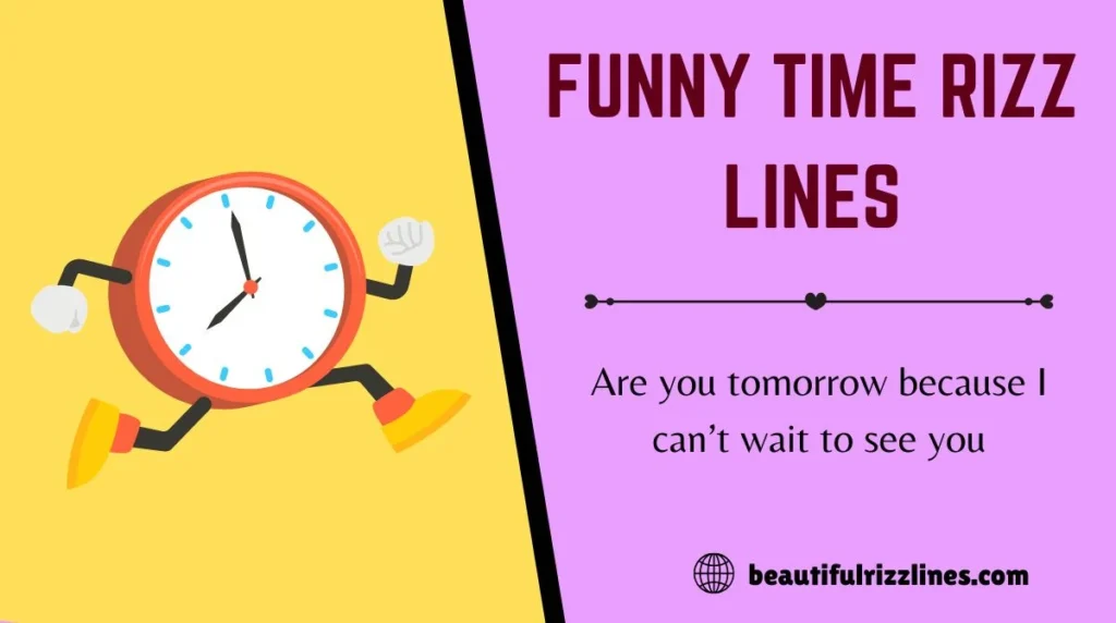 Funny Time Rizz Lines
