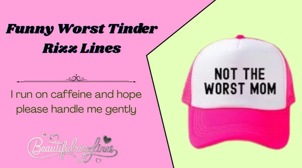 Funny Worst Tinder Rizz Lines