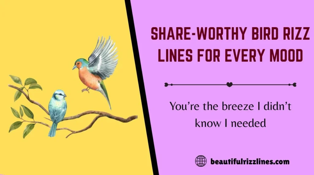 Share-Worthy Bird Rizz Lines for Every Mood