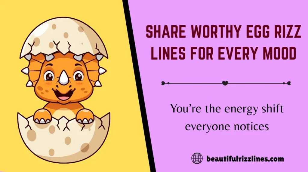 Share Worthy Egg Rizz Lines for Every Mood