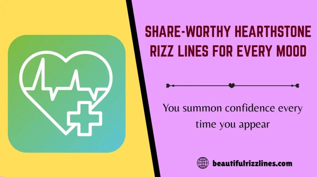 Share-Worthy Hearthstone Rizz Lines for Every Mood