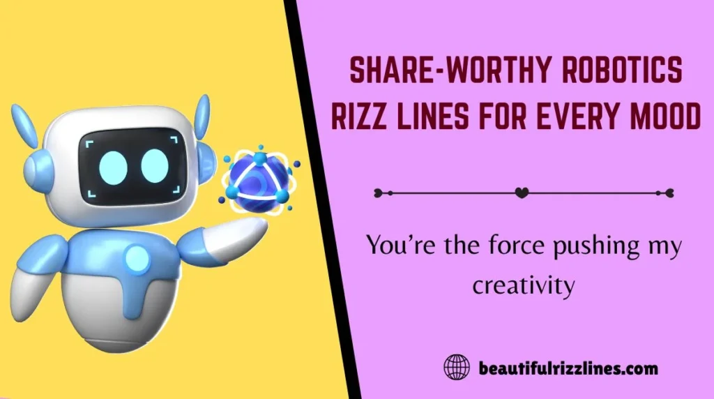 Share-Worthy Robotics Rizz Lines for Every Mood
