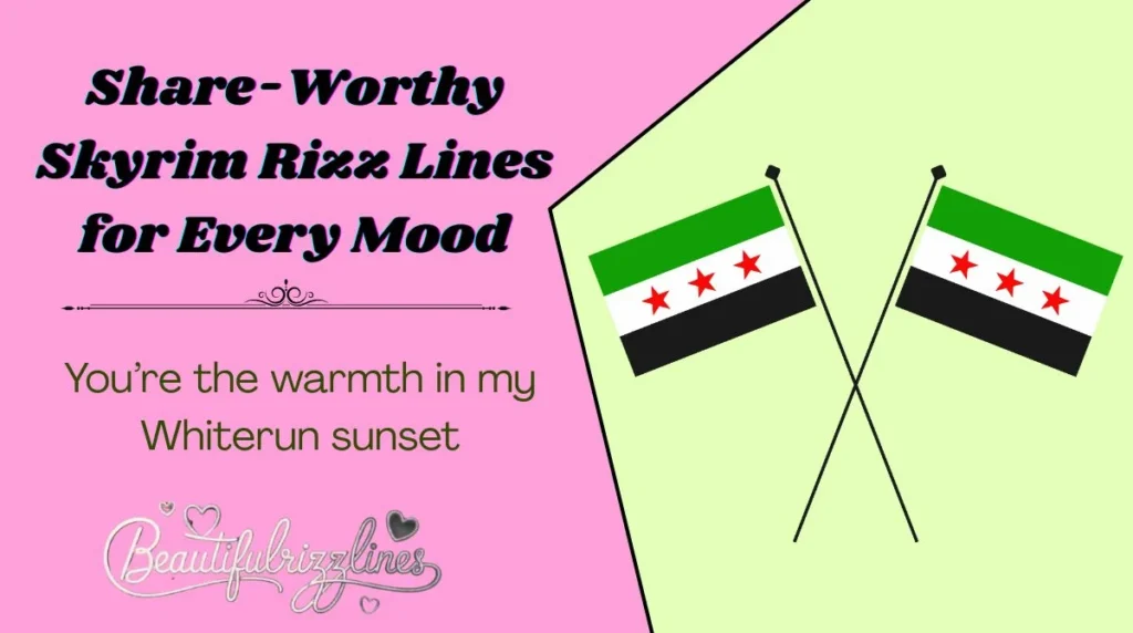 Share-Worthy Skyrim Rizz Lines for Every Mood