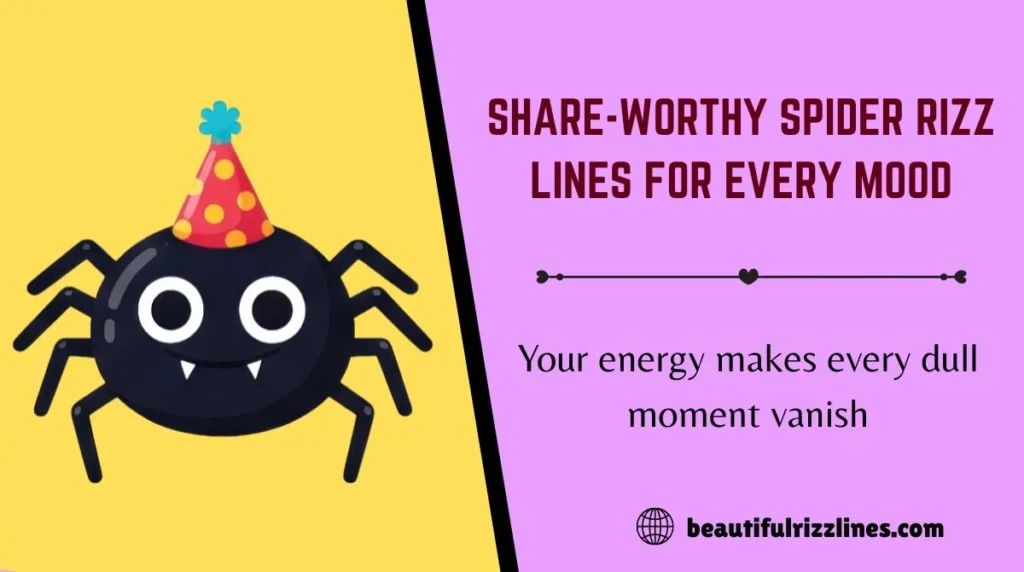 Share-Worthy Spider Rizz Lines for Every Mood