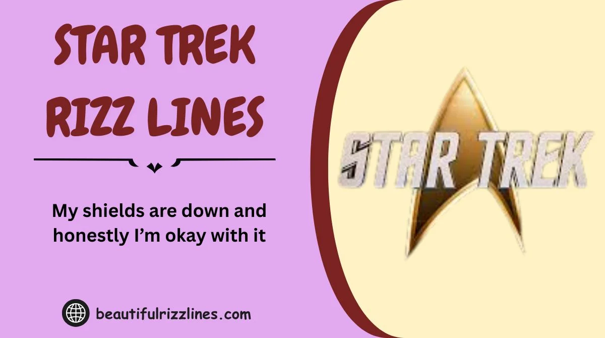 136+ Star Trek Rizz Lines to Warp Someone’s Heart iN 2K26 🚀
