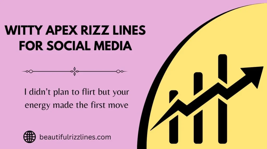 Witty Apex Rizz Lines for Social Media