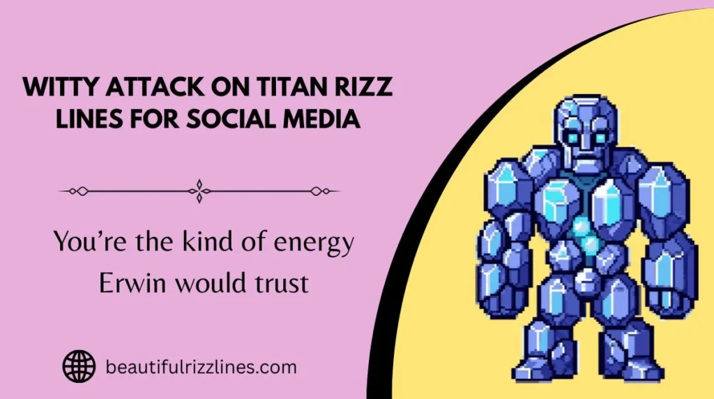 Witty Attack on Titan Rizz Lines for Social Media