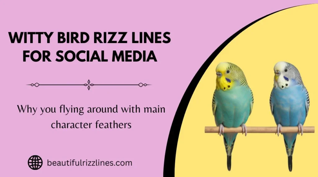 Witty Bird Rizz Lines for Social Media