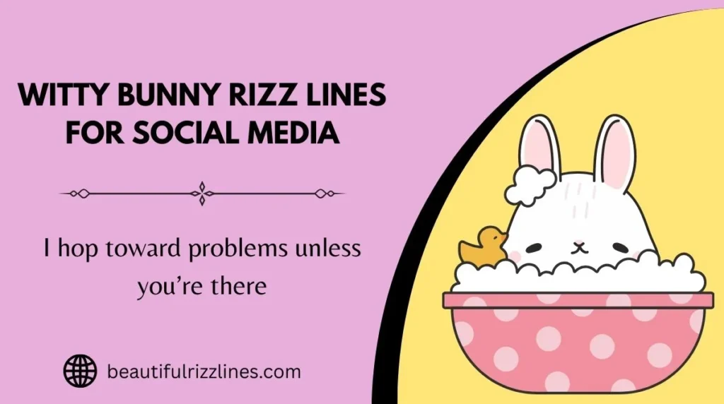 Witty Bunny Rizz Lines for Social Media