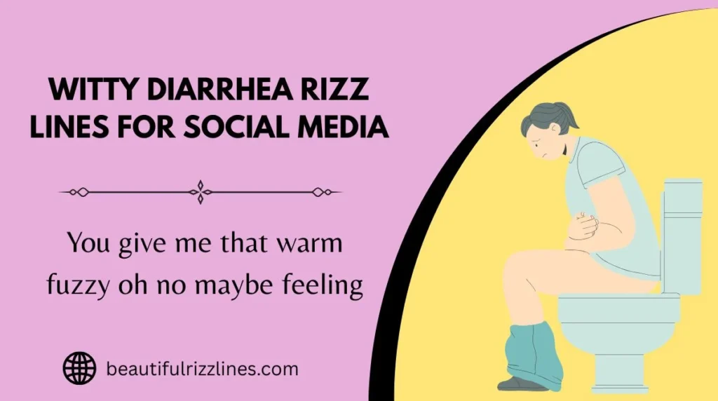 Witty Diarrhea Rizz Lines for Social Media