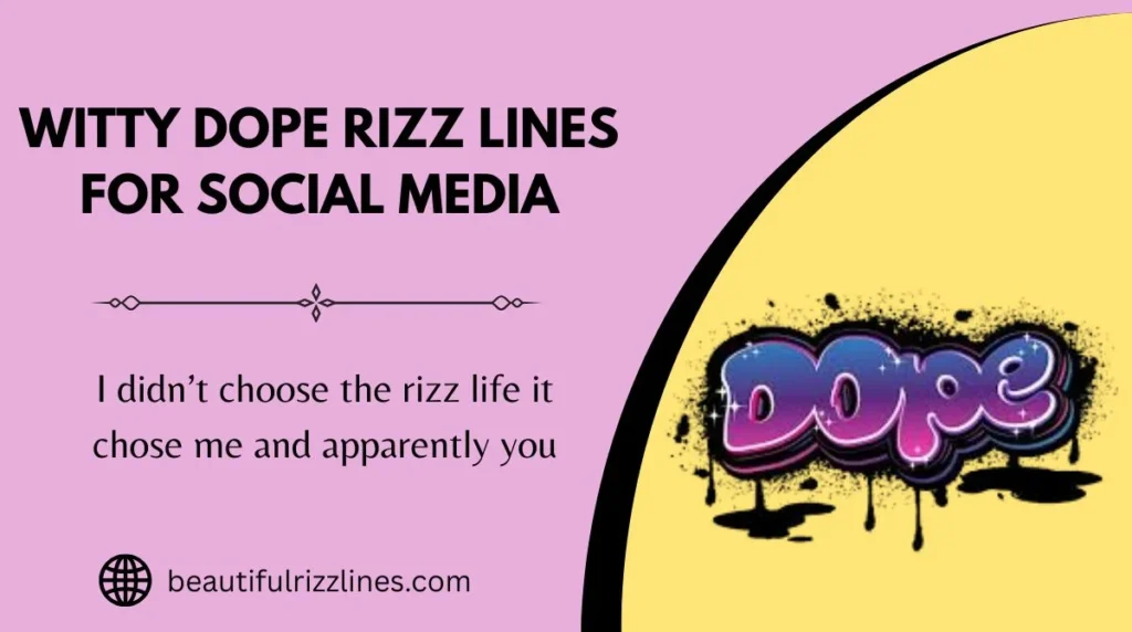 Witty Dope Rizz Lines for Social Media