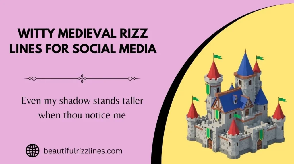 Witty Medieval Rizz Lines for Social Media