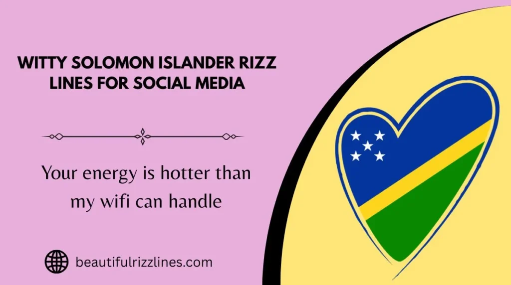 Witty Solomon Islander Rizz Lines for Social Media