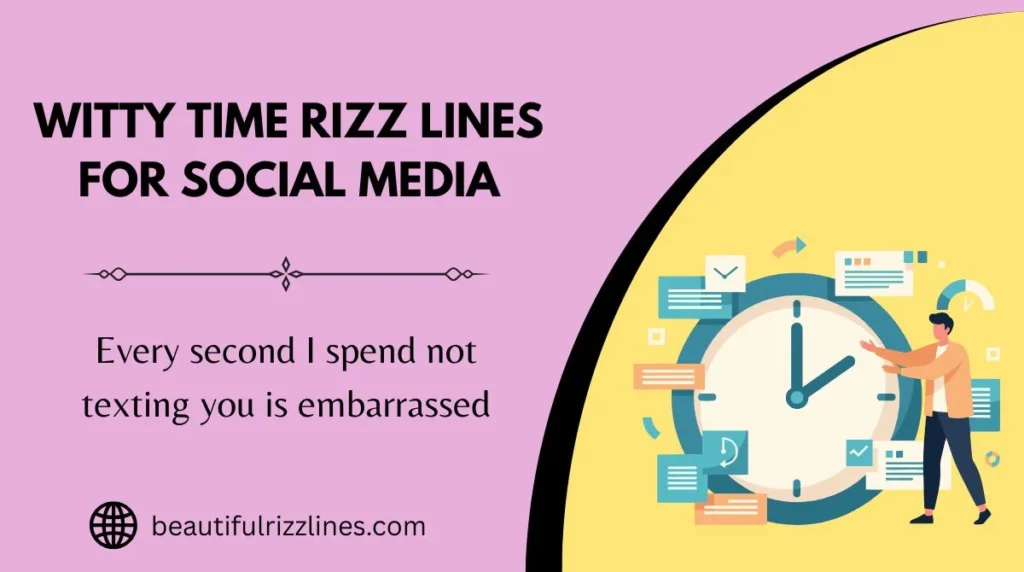 Witty Time Rizz Lines for Social Media