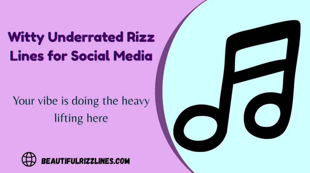 Witty Underrated Rizz Lines for Social Media