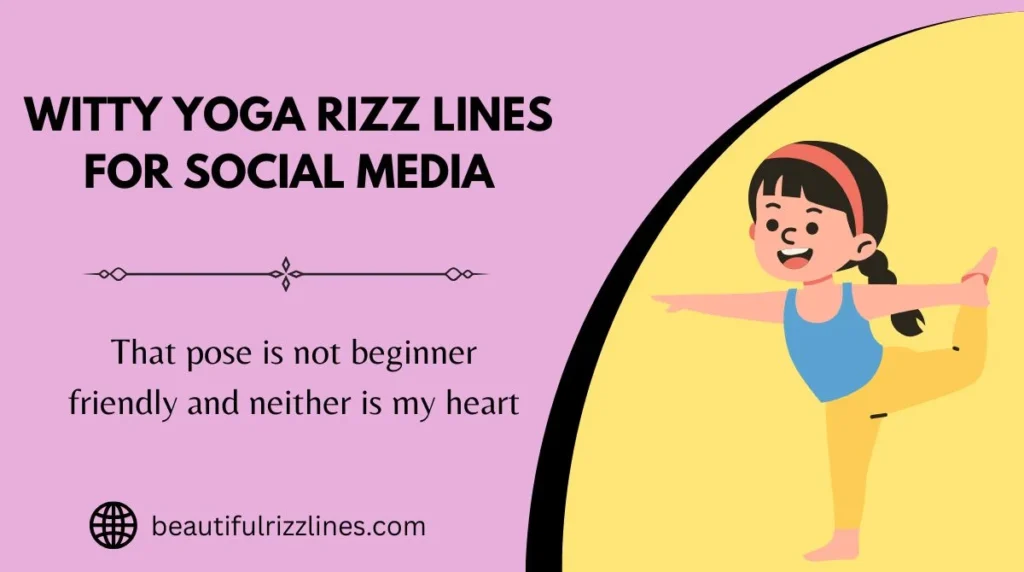 Witty Yoga Rizz Lines for Social Media
