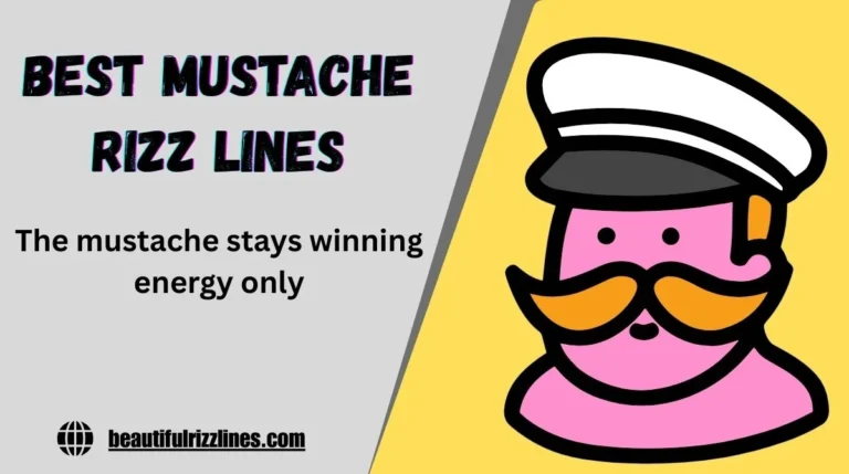 Best Mustache Rizz Lines