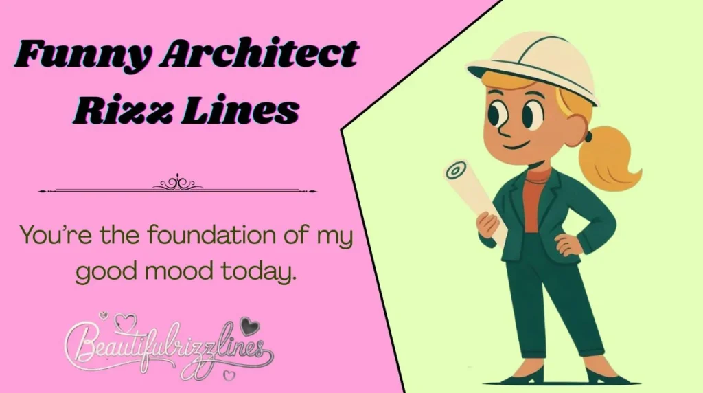 Funny Architect Rizz Lines