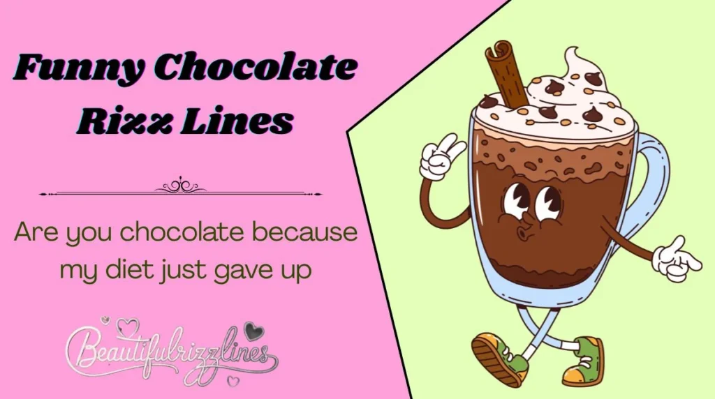Funny Chocolate Rizz Lines