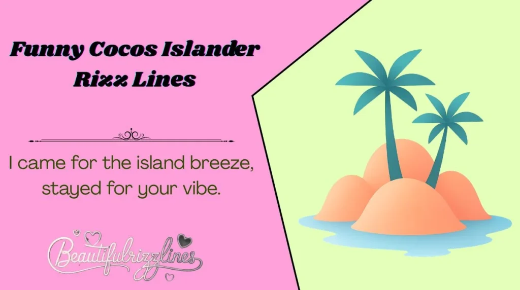 Funny Cocos Islander Rizz Lines